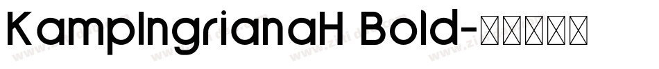 KampIngrianaH Bold字体转换